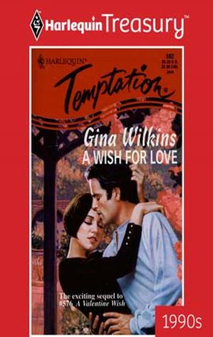 Cover of the book A Wish for Love by Elizabeth Crest