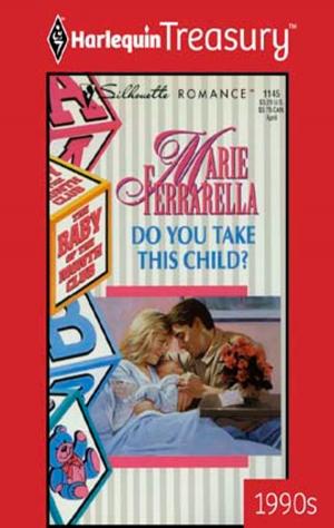 Cover of the book Do You Take This Child? by Lucy Gordon