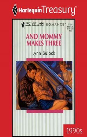 Cover of the book And Mommy Makes Three by Joan Johnston, Cara Summers