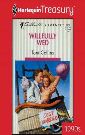 Cover of the book Willfully Wed by Joanna Neil, Cindy Kirk