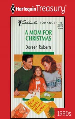 Cover of the book A Mom for Christmas by Vicki Lewis Thompson, Tiffany Reisz, Kira Sinclair, Daire St. Denis