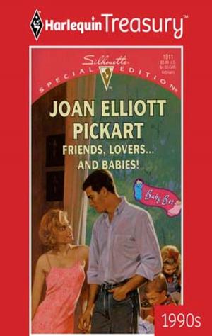 Cover of the book Friends, Lovers...and Babies! by Penny Jordan