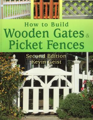 Book cover of How to Build Wooden Gates & Picket Fences
