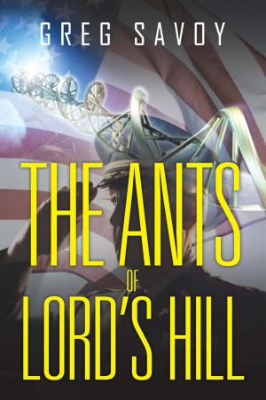 Cover of the book The Ants of Lord’S Hill by L. Roo McKenzie