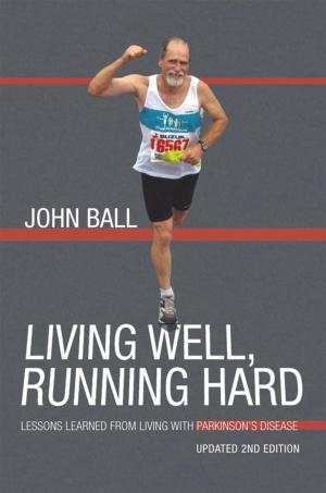 Cover of the book Living Well, Running Hard by Vanessa Van Petten
