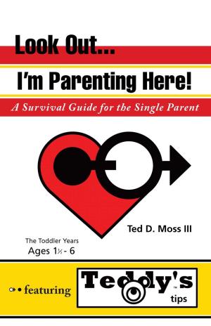 Cover of the book Look Out, I’M Parenting Here by Russel Fox