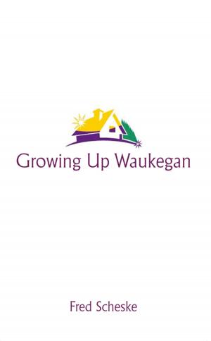 Cover of the book Growing up Waukegan by Rudolph Halouk Daus