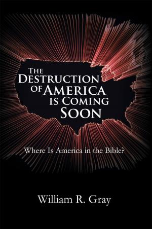 Book cover of The Destruction of America Is Coming Soon