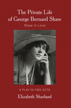 Cover of the book The Private Life of George Bernard Shaw by Harold A. Skaarup