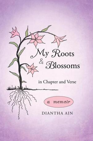 Cover of the book My Roots and Blossoms by L. A. Symons