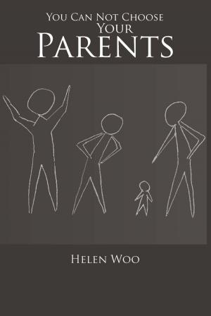 Cover of the book You Can Not Choose Your Parents by Tony Tripodi