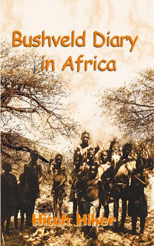 Cover of the book Bushveld Diary in Africa by Randi Giles