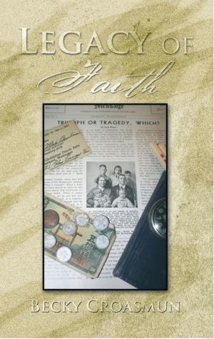 Cover of the book Legacy of Faith by Gloria H. Giroux