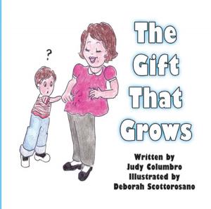 bigCover of the book The Gift that Grows by 