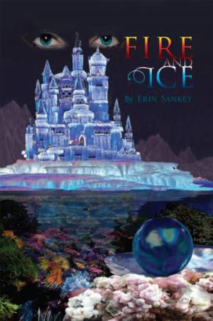Cover of the book Fire and Ice by DR. RUDY A. MAGNAN