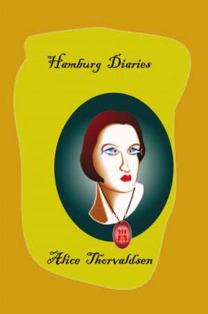 Cover of the book Hamburg Diaries by Cora Weaver