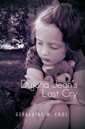 Cover of the book Dujuna Jean's Last Cry by Robert W. Howe