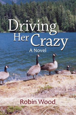 Cover of the book Driving Her Crazy by Alan Feltus