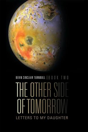 Cover of the book The Other Side of Tomorrow Book Two by Anthony Maillard