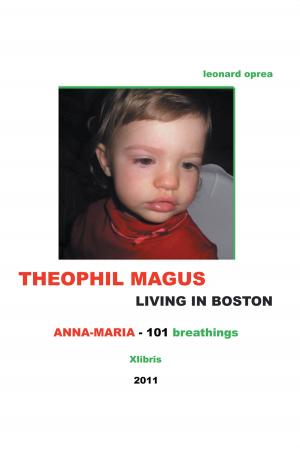 Cover of the book Theophil Magus Living in Boston - Anna-Maria 101 Breathings by Russell P. Foreman Jr.