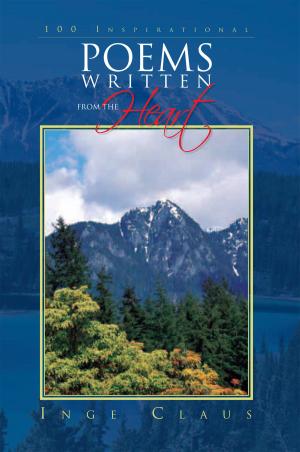 Cover of the book 100 Inspirational Poems Written from the Heart by Michael Montgomery