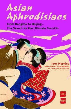 Cover of the book Asian Aphrodisiacs by Daniel Tudor