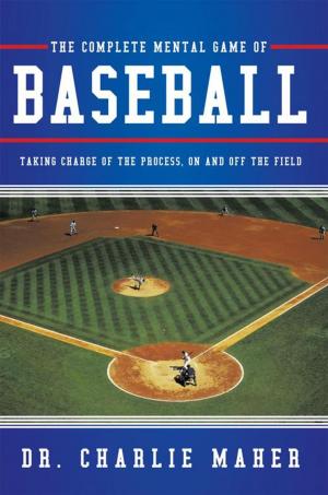 Cover of the book The Complete Mental Game of Baseball by Richey Novak  PH.D.