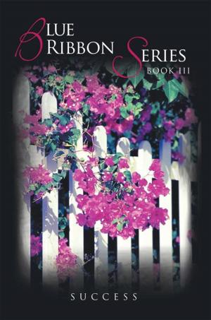 Cover of the book Blue Ribbon Series Book Iii by Patia Adonis