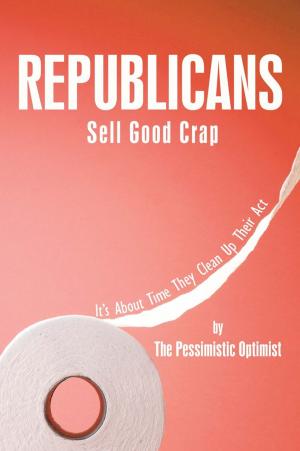 Cover of the book Republicans Sell Good Crap by Philip Nehrt