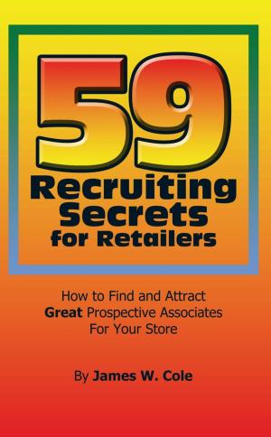 Cover of the book 59 Recruiting Secrets for Retailers by Lesley Esposito