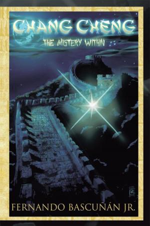 Cover of the book Chang Cheng, the Mystery Within by Robert D. Gordon