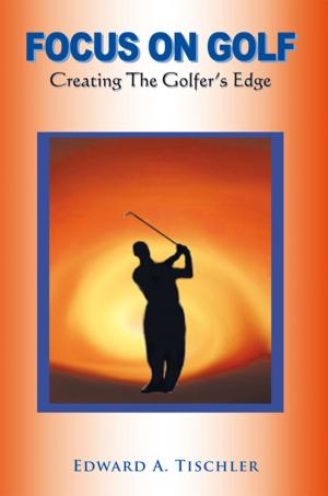 Cover of the book Focus on Golf by Phillip Gardner
