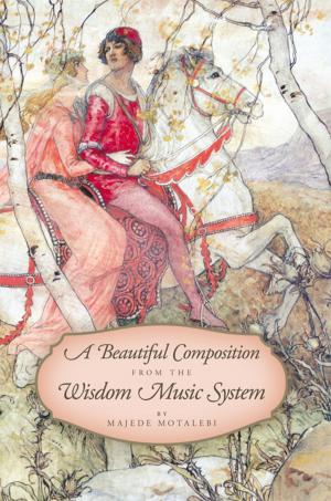 Cover of the book A Beautiful Composition from the Wisdom Music System by Michael M. O'Brien