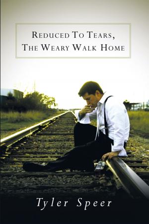 Book cover of Reduced to Tears, the Weary Walk Home