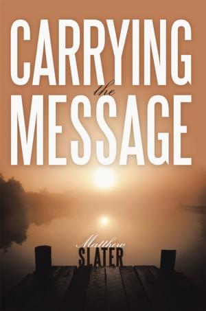 Cover of the book Carrying the Message by Dr. R. Curtis Royal