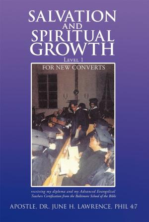 Cover of the book Salvation and Spiritual Growth, Level 1 by Clarence Willis