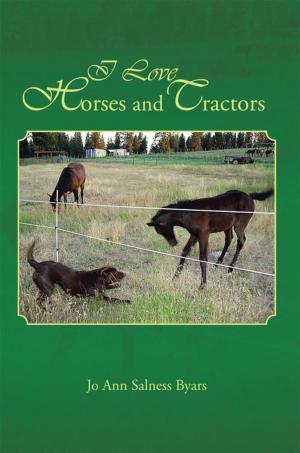 Cover of the book I Love Horses and Tractors by Olivia Ansa-Sam Gavua