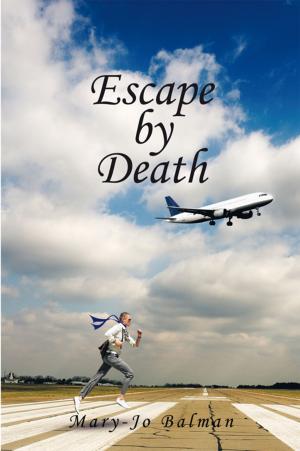 Cover of the book Escape by Death by Ronald Lee Weagley