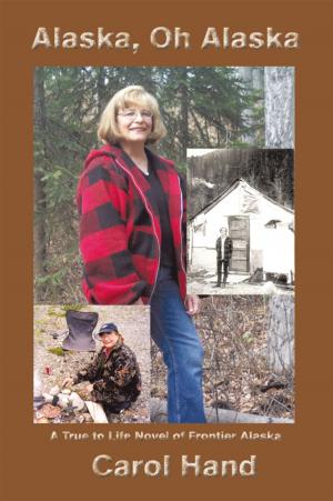Cover of the book Alaska, Oh Alaska by Betty Bowen