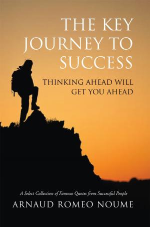 Cover of the book The Key Journey to Success by Elizabeth J Loveridge