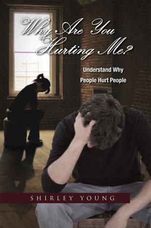 Cover of the book Why Are You Hurting Me? by Daniel Shadlow