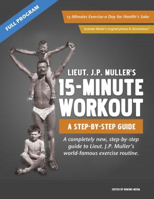 Book cover of J.P. Muller's 15-Minute Workout, A Step-By-Step Guide
