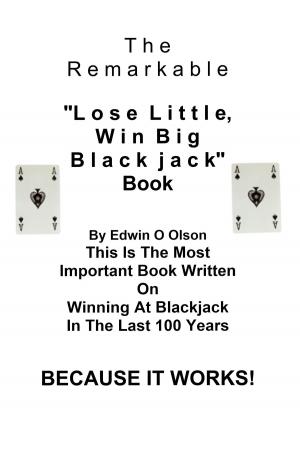 Cover of the book Lose Little, Win Big Blackjack by Alexander Hope