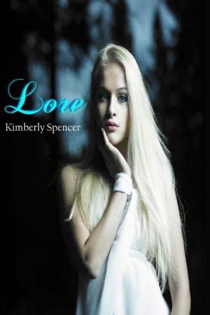 Cover of Lore: A Shimmer Trilogy Short by Kimberly Spencer, Kimberly Spencer