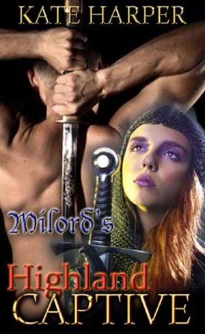 Cover of the book Milord's Highland Captive: A Short Historical Romance by Deborah Scroggins