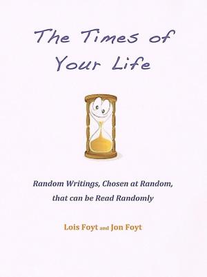 Cover of the book The Times of Your Life by W.B. Cushman