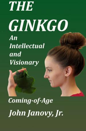 Cover of the book The Ginkgo: An Intellectual and Visionary Coming-of-Age by John Janovy Jr