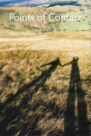 Cover of Points of Contact: On the Practice, Philosophy, and Pleasures of Fell Walking