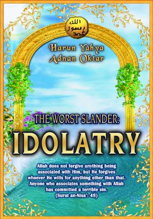 Book cover of The Worst Slander: Idolatry