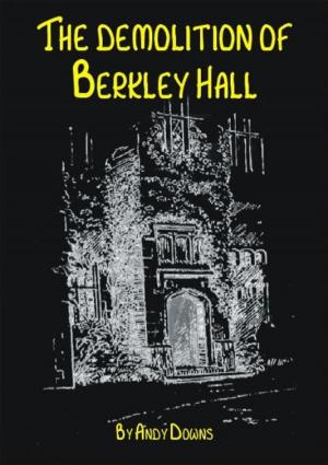 Book cover of Ghost story: The Demolition of Berkley Hall